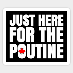 We Want Some Poutine Sticker
